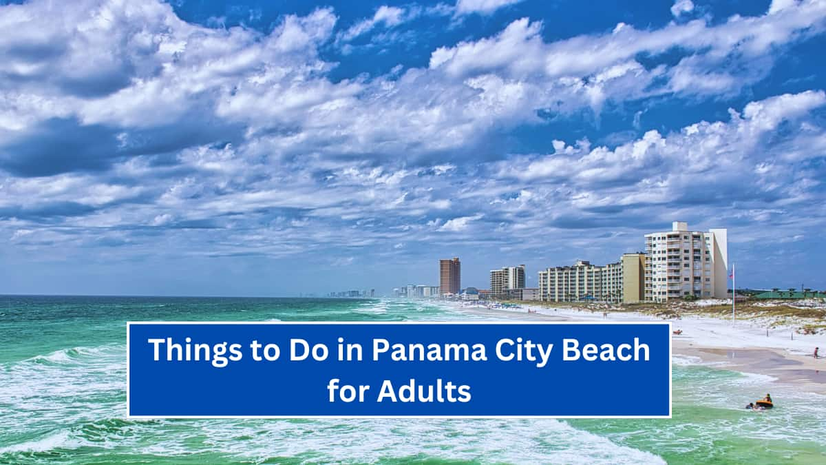 Things to Do in Panama City Beach for Adults