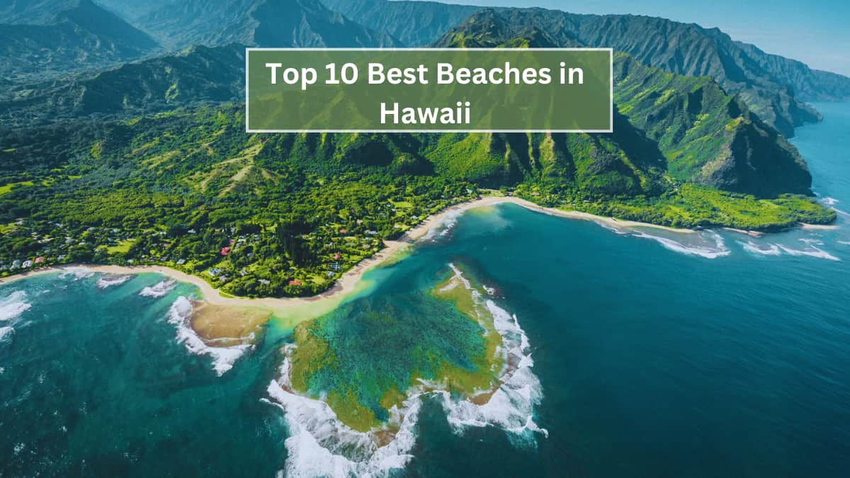 Top 10 Best Beaches in Hawaii