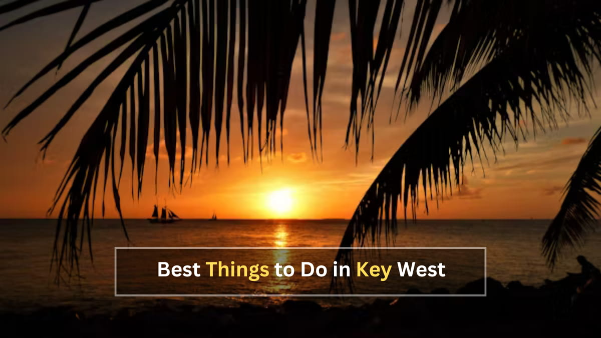 Best Things to Do in Key West