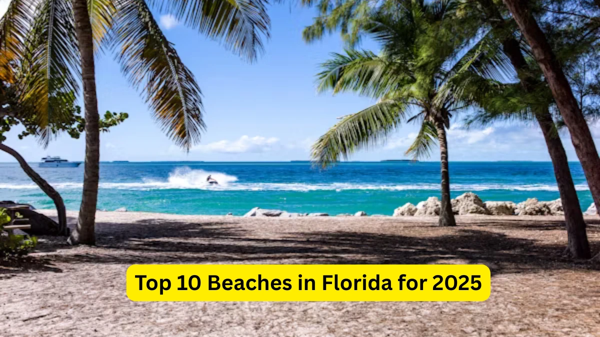 Top 10 Beaches in Florida for 2025